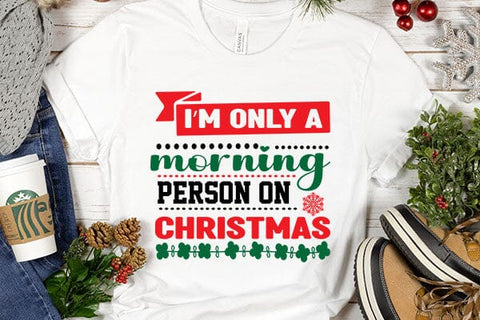 Im only a morning person on christmas SVG Angelina750 