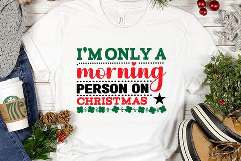 im only a morning person on christmas SVG Angelina750 