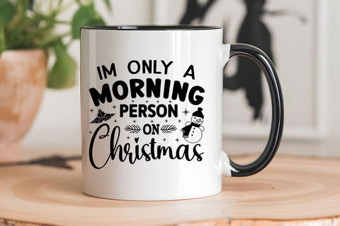 Im only a morning person on christmas SVG Angelina750 