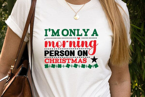 im only a morning person on christmas SVG Angelina750 