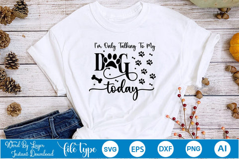 I'm Only Talking To My Dog Today SVG Design, Dog Bandana Design, Dog SVG Cut File, SVGs,Quotes and Sayings,Food & Drink,On Sale, Print & Cut SVG DesignPlante 503 