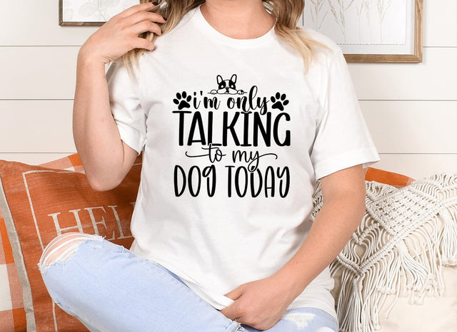I'm only talking to my dog today SVG SVG CraftingStudio 