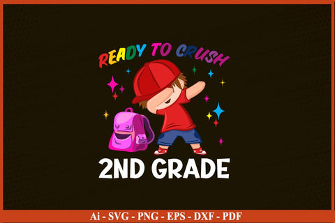 I'm Ready To Crush 2nd Grade Back to School T-Shirt SVG PNG Craft Cut File SVG SVG Print File 