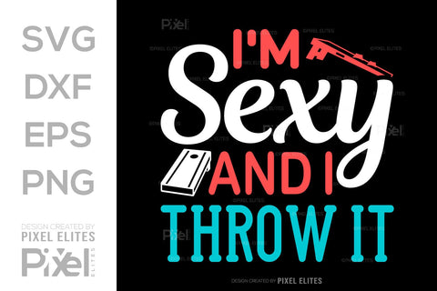 I'm Sexy And I Throw It SVG Cornhole game Tshirt Bundle Cornhole Quote Design, PET 00114 SVG ETC Craft 