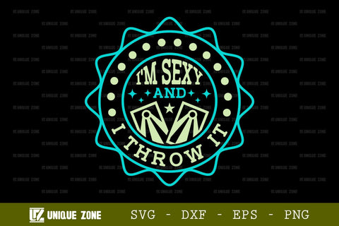 Im Sexy And I throw It SVG Cornhole Game Tshirt Bundle Cornhole Quote Design, TG 0006 SVG Unique Zone 