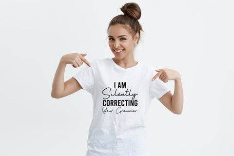 I'm Silently Correcting Your Grammar, Funny Quote SVG SVG CraftLabSVG 