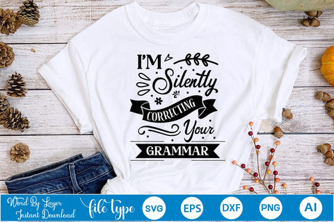I'm Silently Correcting Your Grammar SVG Design, Sarcastic Quotes SVG Design, Sarcastic SVG Design, Porch Sign SVG SVGs,Quotes and Sayings,Food & Drink,On Sale, Print & Cut SVG DesignPlante 503 