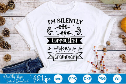 I'm Silently Correcting Your Grammar SVG Design, Sarcastic SVG Design, Sarcastic Quotes SVG Design, SVGs,Quotes and Sayings,Food & Drink,On Sale, Print & Cut SVG DesignPlante 503 