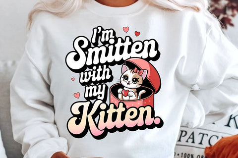 I’m smitten with my kitten Sublimation Design Sublimation Regulrcrative 