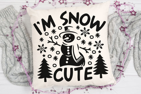 I'm Snow Cute| Funny Snowman SVG Cutting Files. SVG CosmosFineArt 