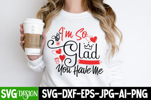 I'm So Glad you have me SVG Design, I'm So Glad you have me Sublimation PNG, Sarcastic Sublimation PNG |Funny Sarcastic SVG Cut Files,Sarcastic SVG,Sassy Svg SVG Cut Files SVG BlackCatsMedia 