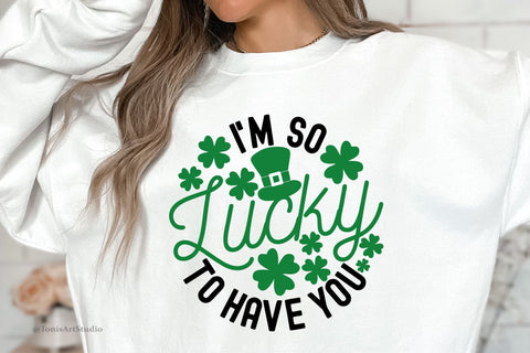 I'm So Lucky To Have You Svg | Funny St Patricks Day Svg | St Patrick's Svg | Irish Svg | Lucky Svg | Sublimation Png | Svg Files For Cricut SVG TonisArtStudio 