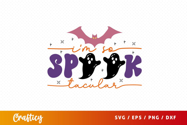 Im so spook tacular SVG Design SVG Designangry 