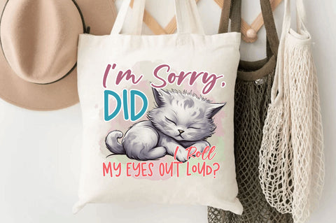 Im Sorry Did I Roll Sublimation Design Sublimation Regulrcrative 