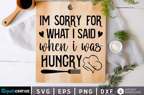 Im sorry for what i said Svg Design SVG Regulrcrative 