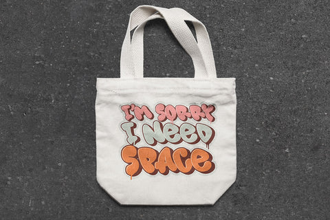 I'm Sorry I Need Space SVG | Bubble Graffiti Quote Design | Cute Drip Font for Shirt, Hoodie, and Tote Bag SVG Mozzatype 