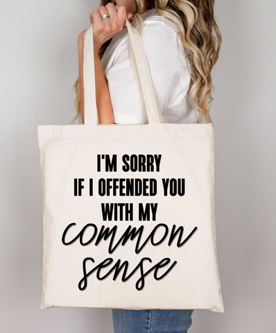I'm Sorry If I Offended You With My Common Sense PNG SVG JPG EPS DXF SVG So Fontsy Design Shop 