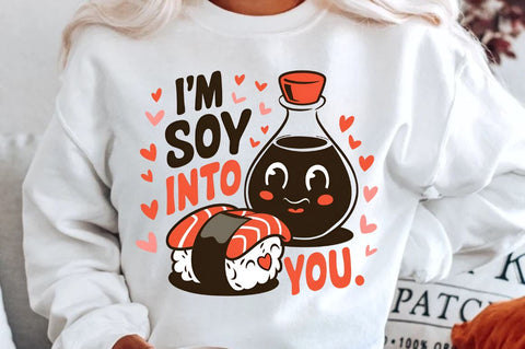I’m soy into you Sublimation Design SVG Regulrcrative 