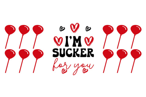 Im sucker for you Can Glass Wrap svg SVG Regulrcrative 
