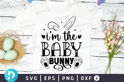 Im the baby bunny Svg Design SVG Regulrcrative 