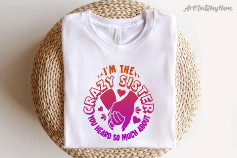 I'm the crazy sister you heard so much about, sarcastic svg SVG Artinrhythm shop 