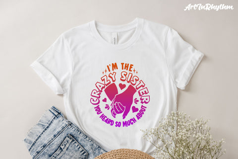 I'm the crazy sister you heard so much about, sarcastic svg SVG Artinrhythm shop 