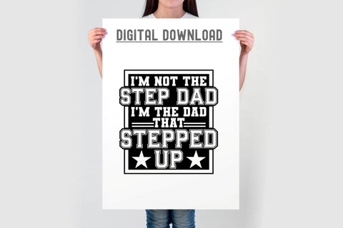 I'm the dad that stepped up SVG - Bonus Dad - Father's Day SVG TonisArtStudio 