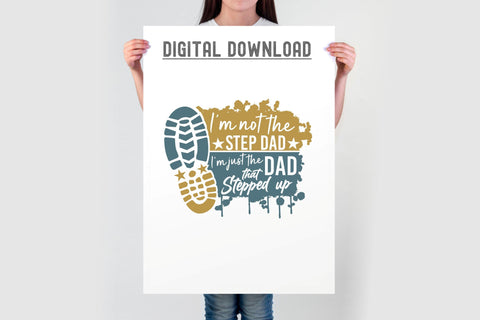 I'm the dad that stepped up SVG - Bonus Dad - Father's Day SVG TonisArtStudio 