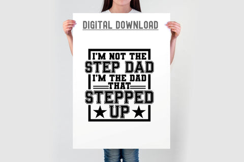 I'm the dad that stepped up SVG - Bonus Dad - Father's Day SVG TonisArtStudio 