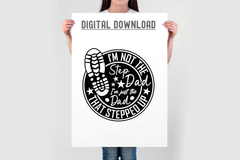 I'm the dad that stepped up SVG - Bonus Dad - Father's Day SVG TonisArtStudio 