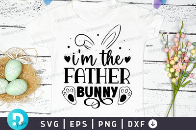 Im the father bunny Svg Design SVG Regulrcrative 