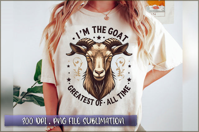 I'm the goat greatest of all time Sublimation Sublimation Shetara Begum 