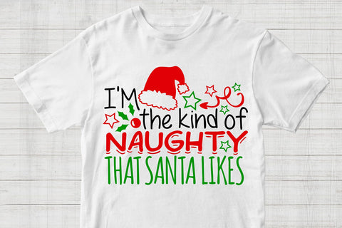 I'm The Kind Of Naughty That Santa Likes| Christmas Santa SVG Cutting Files. SVG CosmosFineArt 