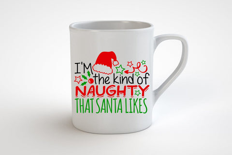 I'm The Kind Of Naughty That Santa Likes| Christmas Santa SVG Cutting Files. SVG CosmosFineArt 