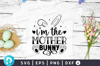 Im the mother bunny Svg Design SVG Regulrcrative 