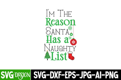 I'm The Reason Santa Has a Naughty List SVG Cut File, I'm The Reason Santa Has a Naughty List SVG Design, I'm The Reason Santa Has a Naughty List SVG Quotes SVG BlackCatsMedia 