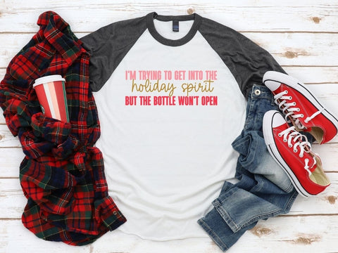 I'm Trying To Get Into The Holiday Spirit Funny Christmas SVG SVG So_Fontsy_VIP 