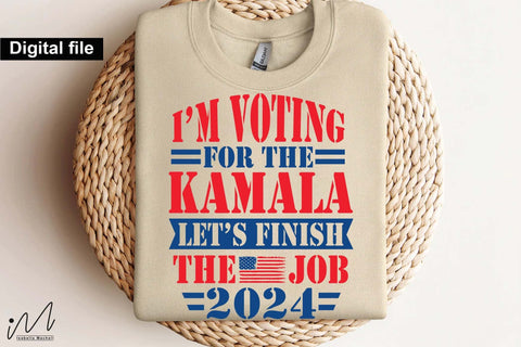 I'm voting for kamala let's finish the job svg, Camala Harris t-shirt, Madam President, Democratic t shirt, Camala Harris 2024 svg, Gift for Her SVG Isabella Machell 