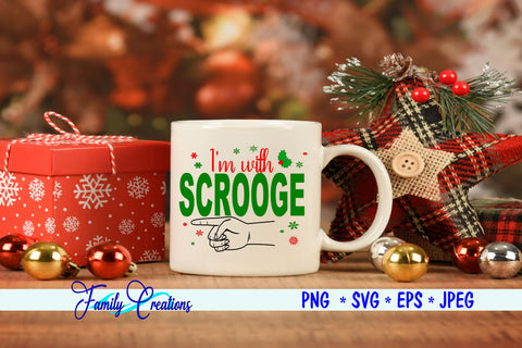 I'm with Scrooge SVG Family Creations 
