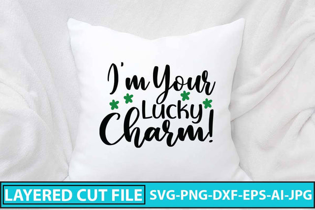 I'm Your Lucky Charm! SVG Cut File SVG Syaman 