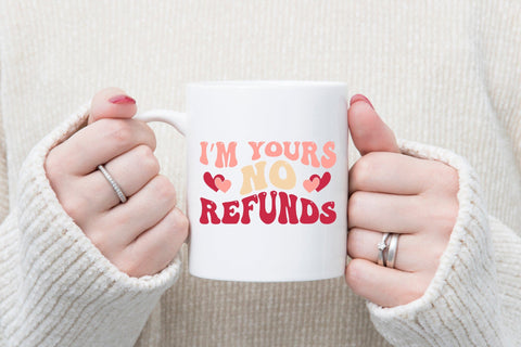 I'm Yours No Refunds, Funny Retro Valentines SVG SVG CraftLabSVG 