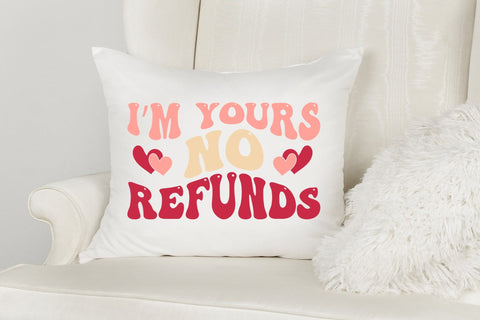 I'm Yours No Refunds, Funny Retro Valentines SVG SVG CraftLabSVG 