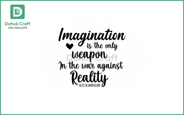 Imagination Quote SVG – Wonderland Imagination Quote SVG PNG & EPS V5 SVG dahukdesign 
