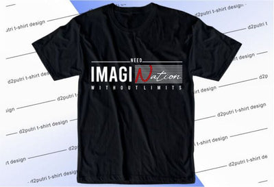 Imagination SVG, Inspirational Quotes, Motivatinal Quote Sublimation PNG T shirt Designs, Sayings SVG, Positive Vibes, SVG D2PUTRI Designs 