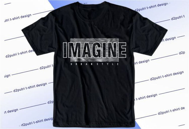 Imagine SVG, Inspirational Quotes, Motivatinal Quote Sublimation PNG T shirt Designs, Sayings SVG, Positive Vibes, SVG D2PUTRI Designs 
