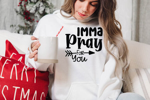 Imma Pray For You SVG Angelina750 