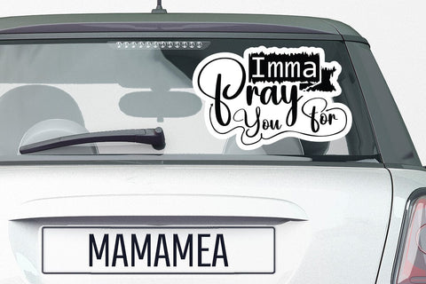 Imma Pray For You SVG Angelina750 