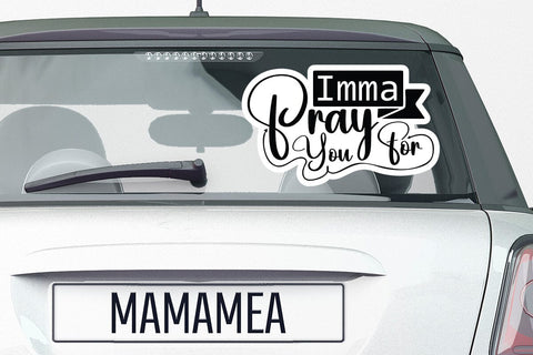 Imma Pray For You SVG Angelina750 