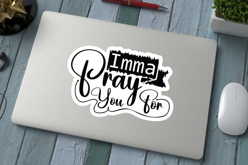 Imma Pray For You SVG Angelina750 
