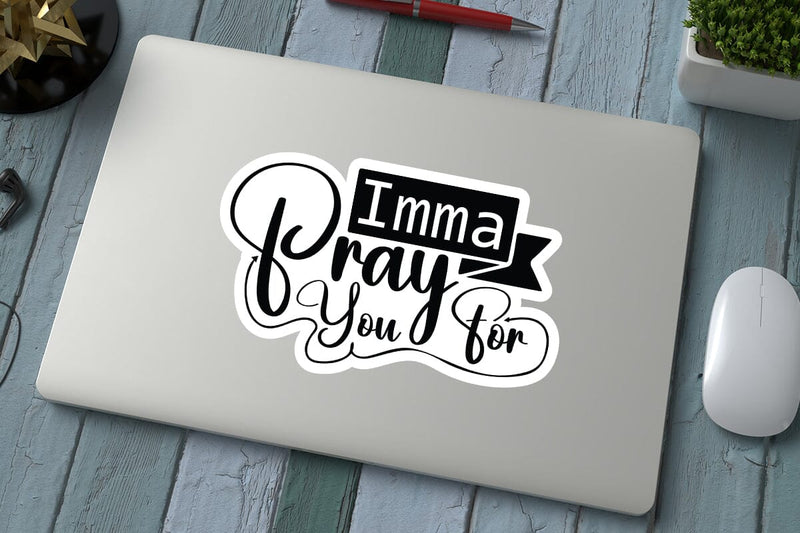 Imma Pray For You SVG Angelina750 